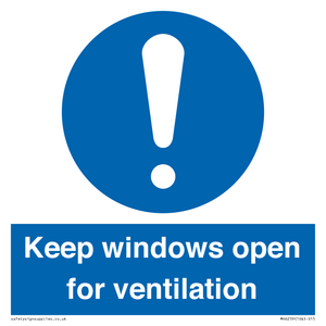 Keep windows open for ventilation